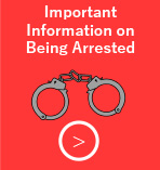Important Information on Being Arrested